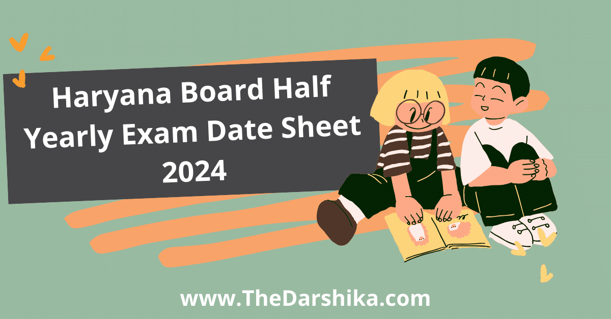 Haryana Board Half Yearly Exam Date Sheet